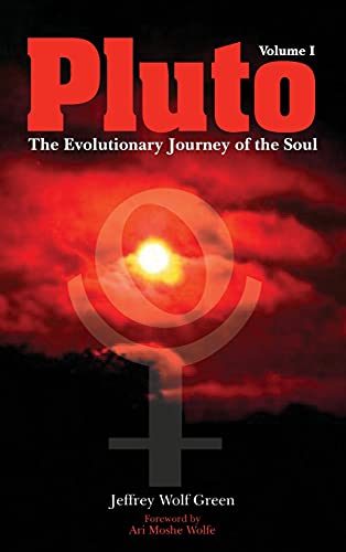Green, Jeffrey Wolf Pluto, The Evolutionary Journey Of The Soul, Volume 1
