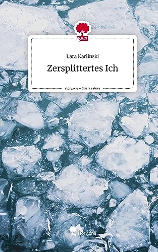 Zersplittertes Ich. Life is a Story - story.one