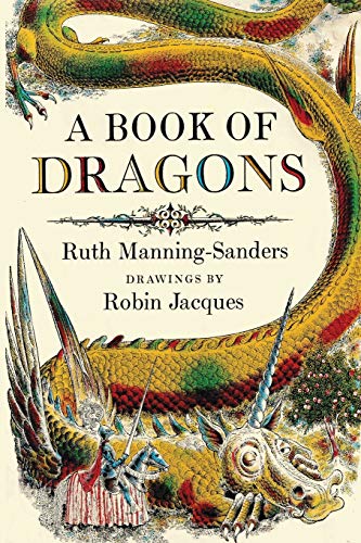 Ruth Manning-Sanders A Book Of Dragons