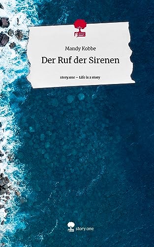 Der Ruf der Sirenen. Life is a Story - story.one