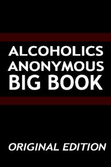 Alcoholics Anonymous - Big Book - Original Edition