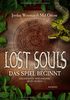 Lost Souls - Das Spiel beginnt: Band 1. Box mit Buch, Spielplan und Spielsteinen
