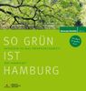 So grün ist Hamburg: Entdecken Sie alle Naturschutzgebiete der Hansestadt