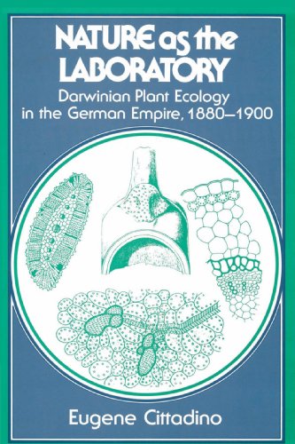 Nature as the Laboratory: Darwinian Plant Ecology in the German Empire, 1880-1900