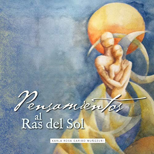 Pensamientos al Ras del Sol