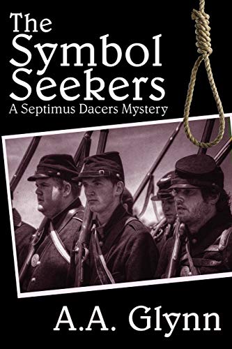 The Symbol Seekers: A Septimus Dacers Mystery