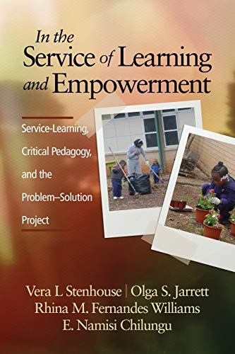 In the Service of Learning and Empowerment: Service-Learning, Critical Pedagogy, and the Problem-Solution Project (NA)