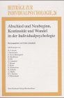 Abschied und Neubeginn, Kontinuität und Wandel in der Individualpsychologie