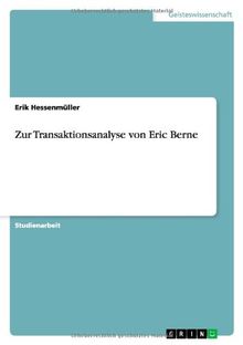 Zur Transaktionsanalyse von Eric Berne von Hessenmüller, Erik | Buch | Zustand sehr gut