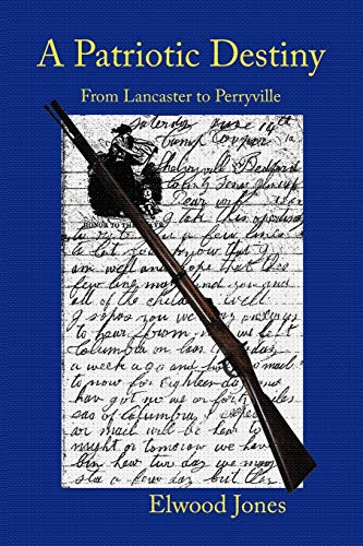 A Patriotic Destiny: From Lancaster to Perryville