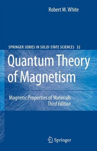 Quantum Theory of Magnetism: Magnetic Properties of Materials (Springer Series in Solid-State Sciences)