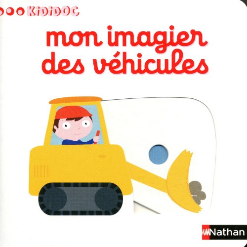 Num&eacute;ro 1 Mon imagier des v&eacute;hicules - Imagiers Kididoc (Jeunesse)