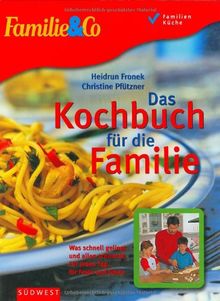 Das Kochbuch für die Familie