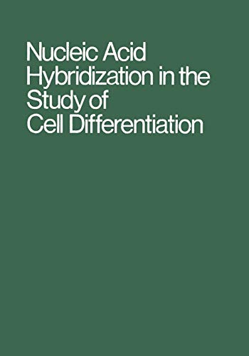 Nucleic Acid Hybridization in the Study of Cell Differentiation (Results and Problems in Cell Differentiation, 3, Band 3)