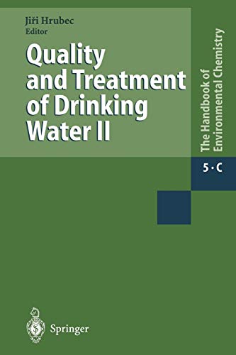Quality and Treatment of Drinking Water II (The Handbook of Environmental Chemistry, 5 / 5C)