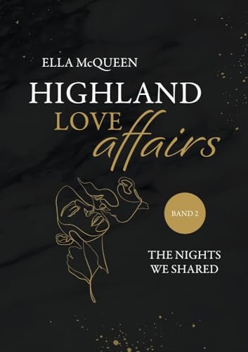 Highland Love Affairs: The nights we shared