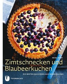 Zimtschnecken und Blaubeerkuchen - Die besten Backideen aus Skandinavien