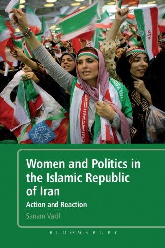 Women and Politics in the Islamic Republic of Iran: Action and Reaction