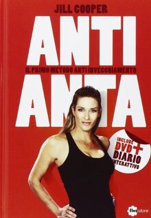 Anti-anta. Il metodo anti-invecchiamento. Con DVD