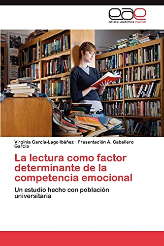 La lectura como factor determinante de la competencia emocional: Un estudio hecho con población universitaria