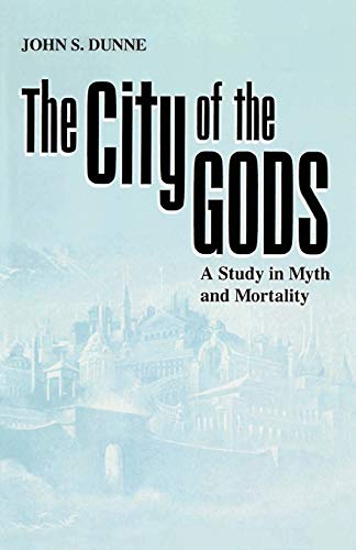 City of the Gods, The: A Study in Myth and Mortality