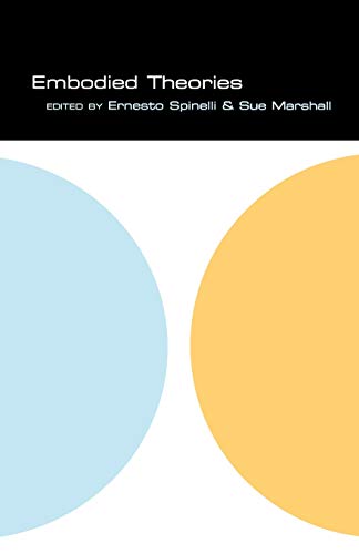 Embodied Theories (The School of Psychotherapy & Counselling)