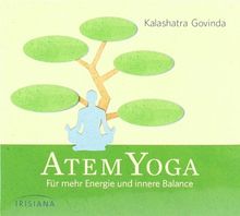 Atem-Yoga CD: Für mehr Energie und innere Balance: Für mehr Energie und innere Balanca