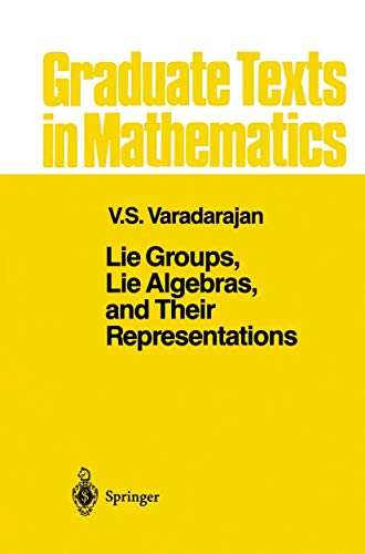 Lie Groups, Lie Algebras, and Their Representations (Graduate Texts in Mathematics, 102, Band 102)