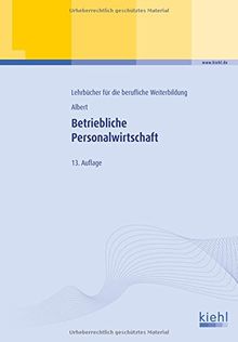 Betriebliche Personalwirtschaft (Lehrbücher für die berufliche Weiterbildung)