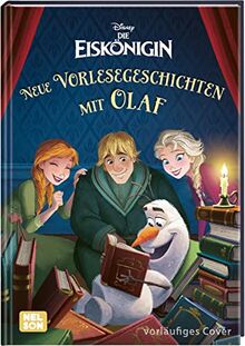 Disney Die Eiskönigin: Neue Vorlesegeschichten mit Olaf: Lustige Abenteuer zum Vorlesen | Vorlesegeschichten für Kinder ab 3 Jahren (Disney Eiskönigin)