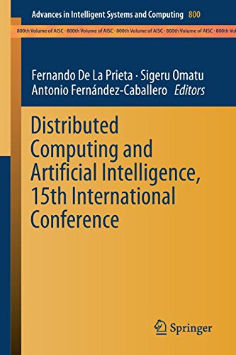 Distributed Computing and Artificial Intelligence, 15th International Conference (Advances in Intelligent Systems and Computing, Band 800)