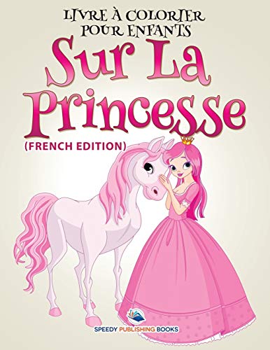 Livre à Colorier Pour Enfants Sur La Princesse