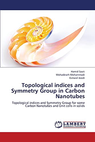Topological indices and Symmetry Group in Carbon Nanotubes: Topological indices and Symmetry Group for some Carbon Nanotubes and Unit cells in solids