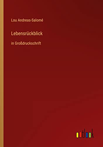 Lebensrückblick: in Großdruckschrift