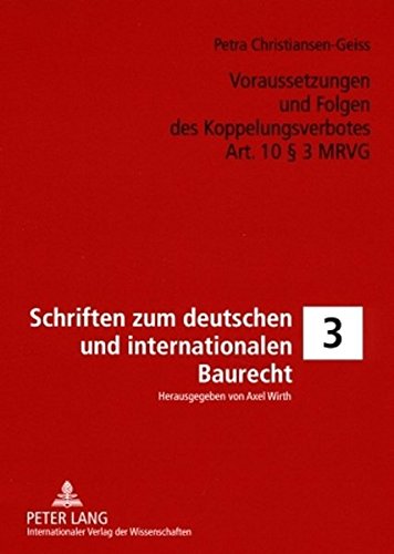 Voraussetzungen und Folgen des Koppelungsverbotes Art. 10 § 3 MRVG (Schriften zum Deutschen und Internationalen Bau-, Umwelt- und Energierecht)