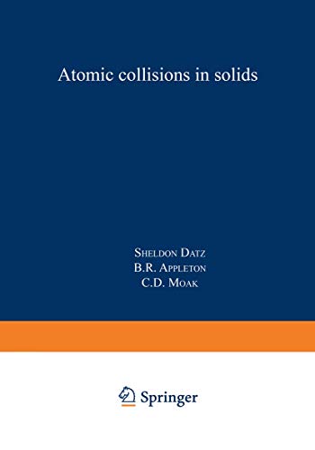 Atomic collisions in solids: Volume 1