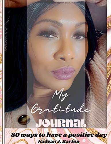 My Gratitude Journal: 80 Ways to Have a Positive Day