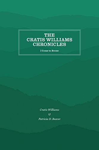 The Cratis Williams Chronicles: I Come to Boone
