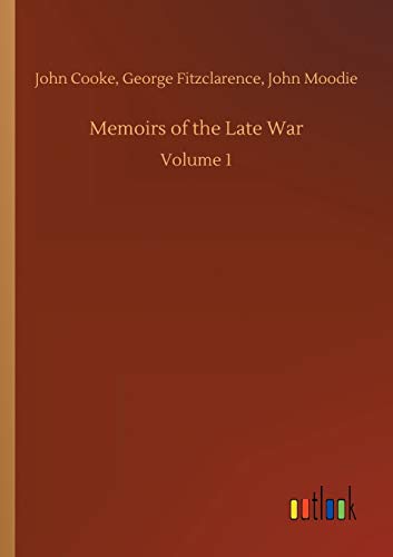 Memoirs of the Late War: Volume 1
