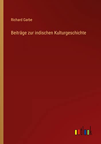 Beiträge zur indischen Kulturgeschichte