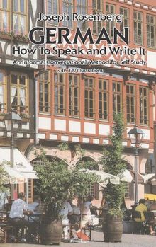 German: How to Speak and Write It (Beginners' Guides)