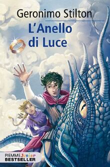 L'anello di luce. Cronache del Regno della Fantasia