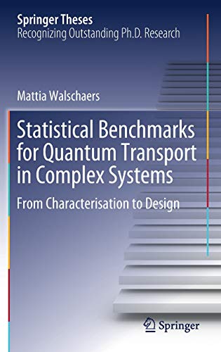 Statistical Benchmarks for Quantum Transport in Complex Systems: From Characterisation to Design (Springer Theses)