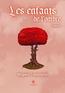 Les enfants de l’ombre : Tome I