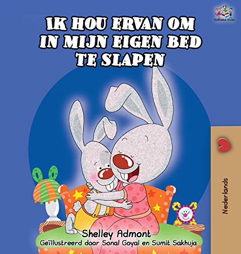 Shelley Admont Ik Hou Ervan Om In Mijn Eigen Bed Te Slapen, I Love To Sleep In My Own Bed -Dutch Edition (Dutch Bedtime Collection)
