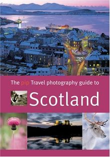 The Pip Travel Photography Guide to Scotland