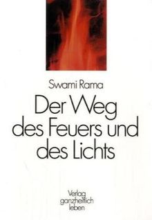 Der Weg des Feuers und des Lichts