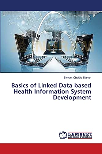 Basics of Linked Data based Health Information System Development