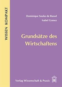 Grundsätze des Wirtschaftens (Wissen Kompakt)