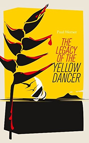 The Legacy of the Yellow Dancer (Laura Förster Trilogy)